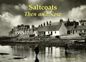 Saltcoats - Akkor és most - Saltcoats - Then and Now