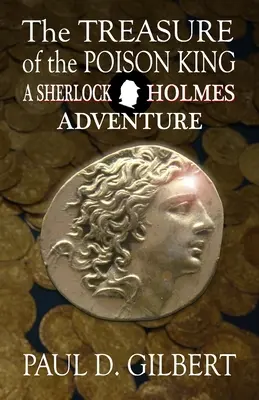 A méregkirály kincse - Egy Sherlock Holmes-kaland - The Treasure of the Poison King - A Sherlock Holmes Adventure