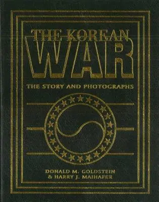 A koreai háború: történet és fényképek - The Korean War: The Story and Photographs