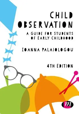 Gyermekmegfigyelés: A Guide for Students for Early Childhood - Child Observation: A Guide for Students of Early Childhood