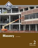 Kőművesek 2. szintű gyakornoki útmutatója - Masonry Level 2 Trainee Guide