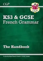 GCSE francia nyelvtani kézikönyv - a 9-1-es évfolyamhoz - GCSE French Grammar Handbook - for the Grade 9-1 Course
