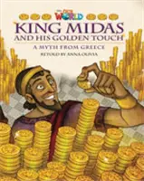 A mi világunk olvasói: Midasz király és az ő aranyérintése - British English - Our World Readers: King Midas and His Golden Touch - British English