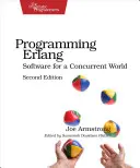 ERLANG programozás: Szoftverek egy párhuzamos világ számára - Programming ERLANG: Software for a Concurrent World