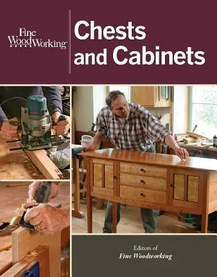 Finom famegmunkálás: Ládák és szekrények - Fine Woodworking Chests and Cabinets