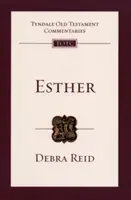 Esther - Tyndale Old Testament Commentary (Reid Debra (Author))