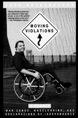 Mozgó szabálysértések: Háborús övezetek, kerekesszékek és függetlenségi nyilatkozatok - Moving Violations: War Zones, Wheelchairs, and Declarations of Independence