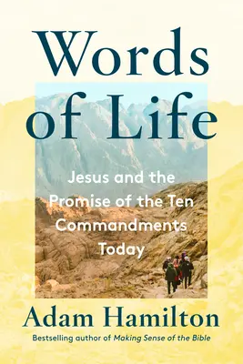 Az élet szavai: Jézus és a Tízparancsolat ígérete napjainkban - Words of Life: Jesus and the Promise of the Ten Commandments Today