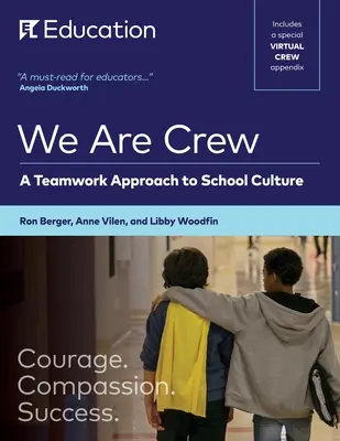 Mi vagyunk a legénység: Az iskolai kultúra csapatmunkára épülő megközelítése - We Are Crew: A Teamwork Approach to School Culture