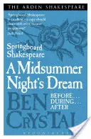 Springboard Shakespeare: A Midsummer Night's Dream: A Midsummer Night's Dream (Szentivánéji álom) - Springboard Shakespeare: A Midsummer Night's Dream