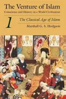 Az iszlám vállalkozása, 1. kötet: Az iszlám klasszikus kora - The Venture of Islam, Volume 1: The Classical Age of Islam