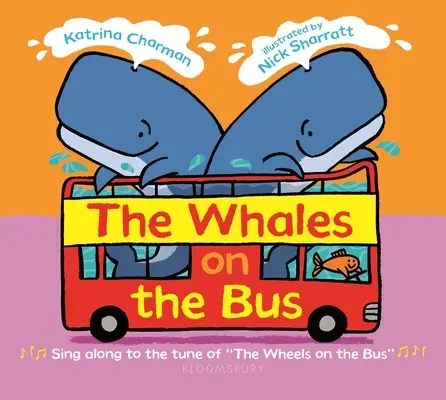 A bálnák a buszon - The Whales on the Bus