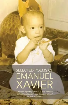 Emanuel Xavier válogatott versei - Selected Poems of Emanuel Xavier