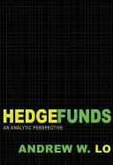 Hedge Funds: An Analytic Perspective - Updated Edition (Fedezeti alapok: elemzői perspektíva - frissített kiadás) - Hedge Funds: An Analytic Perspective - Updated Edition