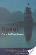 Hanoi: A felkelő sárkány városa - Hanoi: City of the Rising Dragon