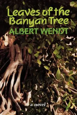 Wendt: A Banyanfa levelei - Wendt: Leaves of the Banyan Tree