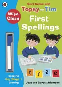 Törölgethető első helyesírások: Topsy és Tim iskolakezdése - Wipe-Clean First Spellings: Start School with Topsy and Tim