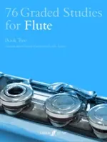 76 fokozatos tanulmányok fuvolára, második könyv - 76 Graded Studies for Flute, Book Two