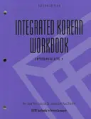 Integrált koreai munkafüzet: Intermediate 1, második kiadás - Integrated Korean Workbook: Intermediate 1, Second Edition