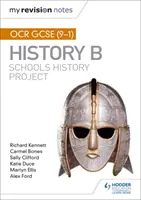 Az én revíziós jegyzeteim: OCR GCSE (9-1) történelem B: Iskolai történelem projekt - My Revision Notes: OCR GCSE (9-1) History B: Schools History Project