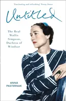 Amerikai hercegnő - Az igazi Wallis Simpson - American Duchess - The Real Wallis Simpson