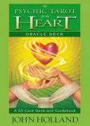 The Psychic Tarot for the Heart Oracle Deck: 65 lapos pakli és útmutató - The Psychic Tarot for the Heart Oracle Deck: A 65-Card Deck and Guidebook