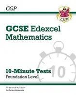 Grade 9-1 GCSE Matematika Edexcel 10 perces tesztek - Alapítvány (válaszokkal együtt) - Grade 9-1 GCSE Maths Edexcel 10-Minute Tests - Foundation (includes Answers)