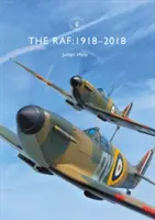 A RAF: 1918-2018 - The RAF: 1918-2018