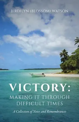 Victory (Győzelem): Making It Through Difficult Times - Victory: Making It Through Difficult Times