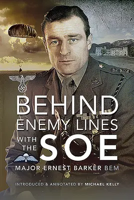 Az ellenséges vonalak mögött a SOE-vel - Behind Enemy Lines with the SOE