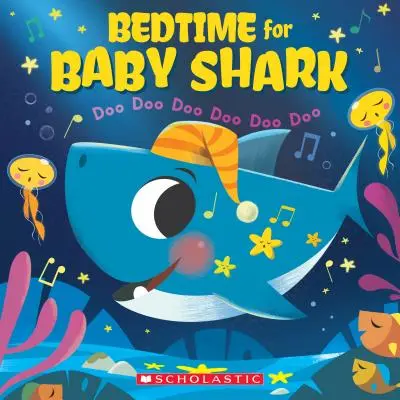 Lefekvés ideje Baby Sharknak: Doo Doo Doo Doo Doo Doo Doo Doo Doo (a Baby Shark Book) - Bedtime for Baby Shark: Doo Doo Doo Doo Doo Doo (a Baby Shark Book)