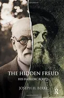 Rejtett Freud - haszid gyökerei - Hidden Freud - His Hassidic Roots