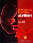 Szülészet és Nőgyógyászat áttekintése - Obstetrics and Gynecology at a Glance