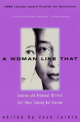 Egy ilyen nő: Leszbikus és biszexuális írók mesélnek coming out történeteikről - A Woman Like That: Lesbian and Bisexual Writers Tell Their Coming Out Stories