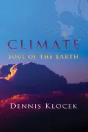 Éghajlat: A Föld lelke - Climate: Soul of the Earth