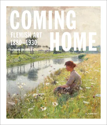 Hazatérés: Flamand művészet 1880-1930 - Coming Home: Flemish Art 1880-1930