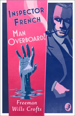 French felügyelő: Man Overboard! - Inspector French: Man Overboard!