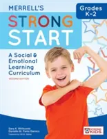 Merrell's Strong Start--Grades K-2: A Social and Emotional Learning Curriculum, második kiadás - Merrell's Strong Start--Grades K-2: A Social and Emotional Learning Curriculum, Second Edition