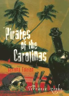 A karolinai kalózok, második kiadás - Pirates of the Carolinas, Second Edition