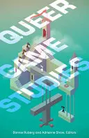 Studie o queer hrách - Queer Game Studies