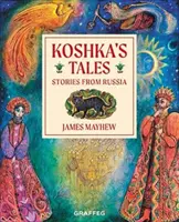 Koshka meséi - Történetek Oroszországból - Koshka's Tales - Stories from Russia