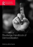 Routledge Handbook of Democratization (A demokratizálódás kézikönyve) - Routledge Handbook of Democratization