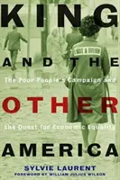 King és a másik Amerika: A szegények kampánya és a gazdasági egyenlőség keresése - King and the Other America: The Poor People's Campaign and the Quest for Economic Equality