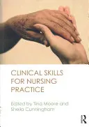 Klinikai készségek az ápolási gyakorlathoz - Clinical Skills for Nursing Practice