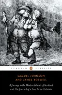 Utazás Skócia nyugati szigeteire és a Hebridákra tett utazás naplója - Journey to the Western Islands of Scotland and the Journal of a Tour to the Hebrides