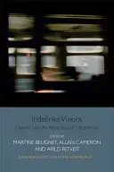 Határozatlan víziók: A mozi és a bizonytalanság vonzereje - Indefinite Visions: Cinema and the Attractions of Uncertainty