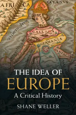 Idea Evropy: Kritické dějiny - The Idea of Europe: A Critical History