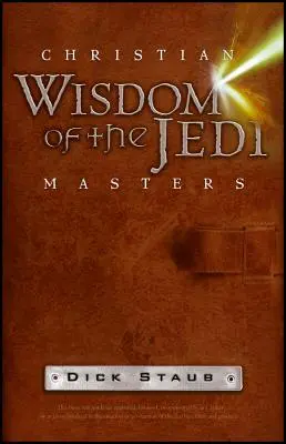 A Jedi-mesterek keresztény bölcsessége - Christian Wisdom of the Jedi Masters