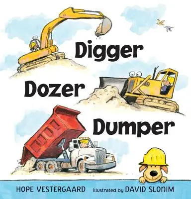 Ásó, dózer, dömper - Digger, Dozer, Dumper