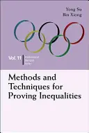 Az egyenlőtlenségek bizonyításának módszerei és technikái: In Mathematical Olympiad and Competitions - Methods and Techniques for Proving Inequalities: In Mathematical Olympiad and Competitions